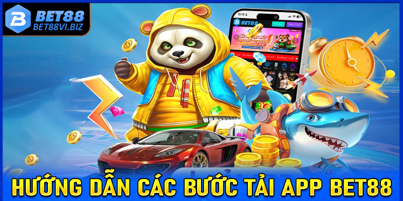 Hướng dẫn đầy đủ các bước tải app Bet88 dành cho những tân thủ chưa nắm được